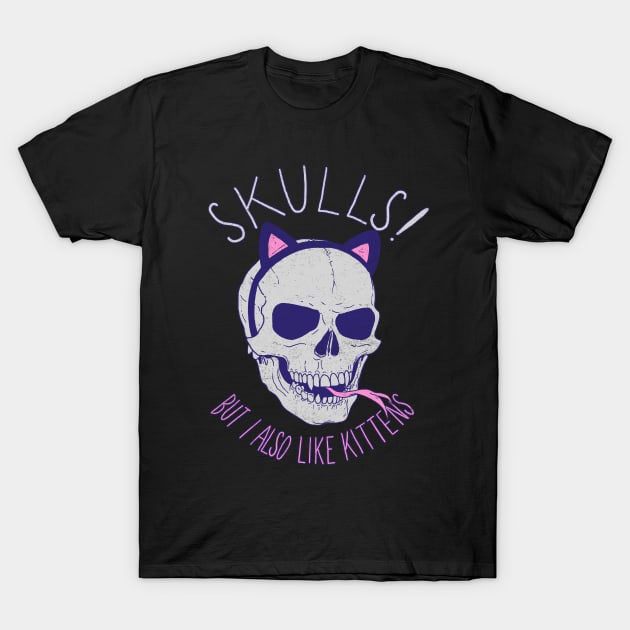 Skulls and Kittens T-Shirt by Hillary White Rabbit